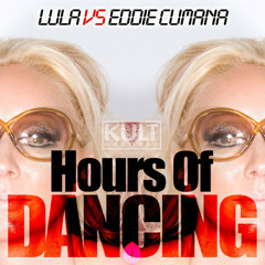 Hours Of Dancing (Lula & Eddie Cumana Vs Taz) Rafael Brito Mash Up - Buy = Free Download