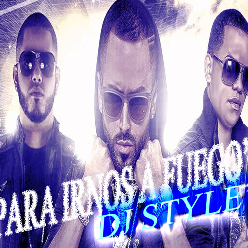 para irnos a fuego yandel j alvarez