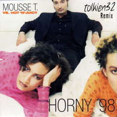 Mousse T. - Horny (Tolkien 32 Remix) [FREE DOWNLOAD]