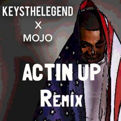 Actin Up( G-Easy remix)
