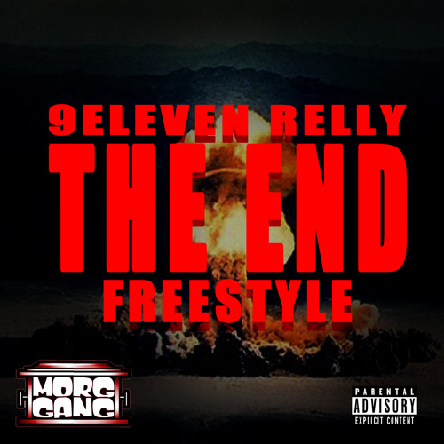 9 ELEVEN RELLY  THE END FREESTYLE