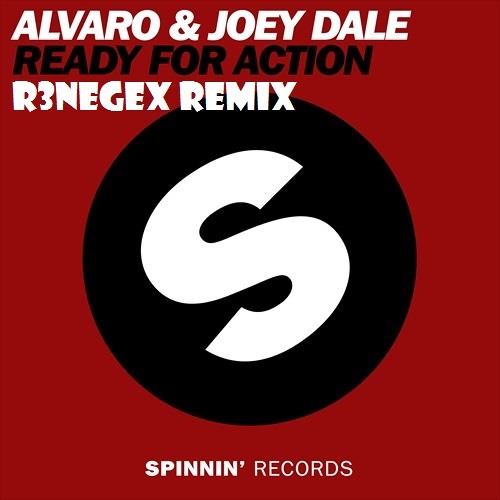 Ready For Action(R3negex Festival Trap Remix)-Alvaro & Joey Dale