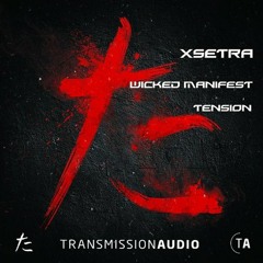 Xsetra - Tension out now on Transmission Audio