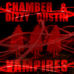 Chamber & Dizzy Dustin (of Ugly Duckling) - Vampires (Original Mix) FREE DOWNLOAD