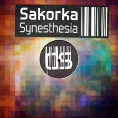 Sakorka - Synesthesia [ SoundCloud Clip ]