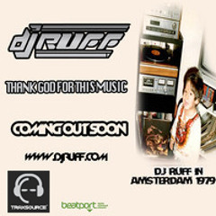 DJ RUFF - THANK GOD FOR THE MUSIC (ORIGINAL VERSION) MASTER