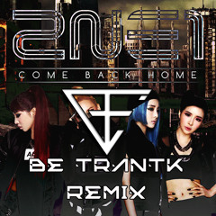 2NE1 - Come Back Home -  (Be TrầnTK Remix)#TEASER#