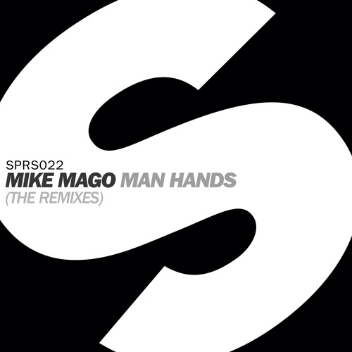 Mike Mago - Man Hands (Kraak & Smaak Remix)
