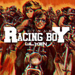 LIL'KEN -  VIETNAM RACING BOY [TRAP/DUB REMIX] DEMO 2015