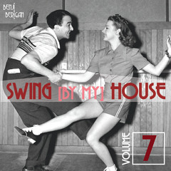 Swing By My House Vol.7