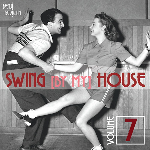 Swing By My House Vol.7