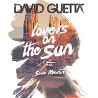 David Guetta - Lovers On The Sun (Ft. Sam Martin)