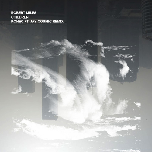 Children - (Konec Ft. Jay Cosmic Remix) - FREE DOWNLOAD