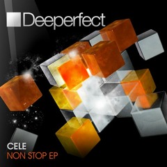 Cele - Like A Joint (Original Mix) [Deeperfect]