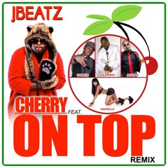 JBEATZ feat. Top Adler - Cherry On Top Remix