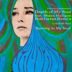 Burn My Soul (Thievery Corporation + La Rochelle Band) A. Goussis Summer Re-Wind