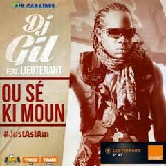 DJ-GIL___Ou_sé_ki_moun_(feat__Lieutenant)