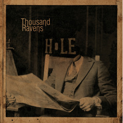 Thousand Ravens-Hole
