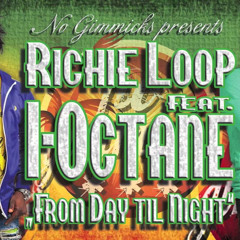 Richie Loop & I-Octane - From Day Till Night Party