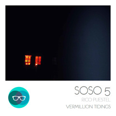 Rico Puestel - Consequences (Original Mix) - SOSO #5 [OUT NOW!]