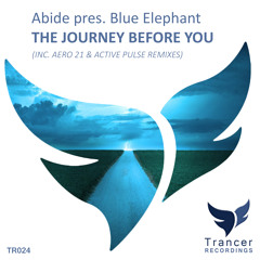Abide pres. Blue Elephant - The Journey Before You (Active Pulse Remix) [Trancer Recordings]
