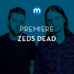 Premiere: Zeds Dead 'Collapse' feat Memorecks