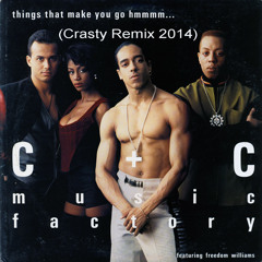 C&C Music Factory - Things That Make You Go Hmmm (Crasty Remix 2014)