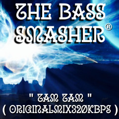 The Bass Smasher _ Tam Tam _ (ORIGINALMIX320KBPS)