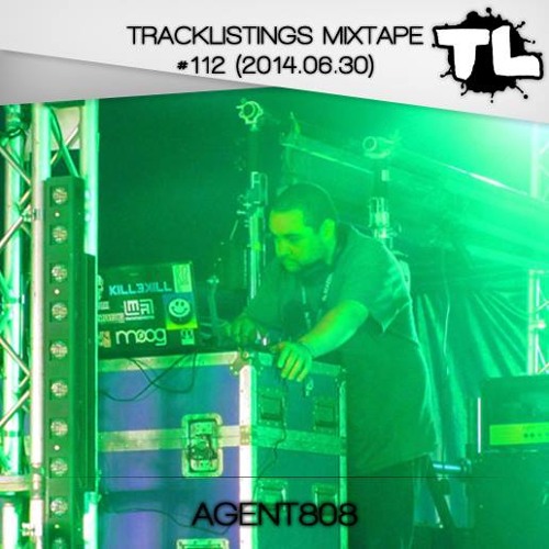 Tracklistings Mixtape #112 (2014.06.30) : Agent808 Artworks-000083852114-g6hthb-t500x500