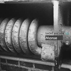 Smoke Machine Podcast 102 Manse