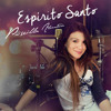 Download Priscilla Alcantara - Espírito Santo Priscilla Alcantara - Espírito Santo