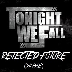 REJECTED FUTURE (single)