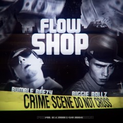 Bumble Beezy & Biggie Ballz [V3X] Flow Shop [Prod. By Lil Smooky & Flash Youngin]