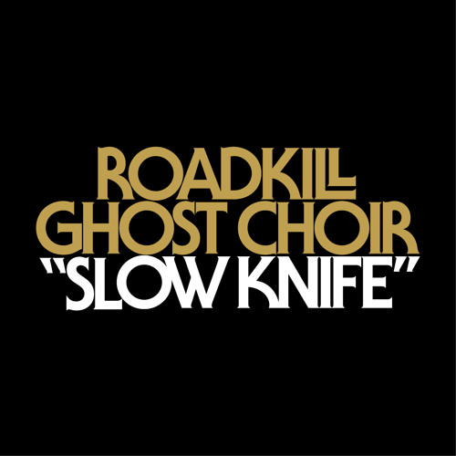 Slow Knife
