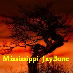 Mississippi Jay Bone w/ Big Murr :  Broken Man