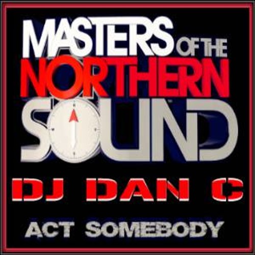 Act Somebody - Dan C (Clip)