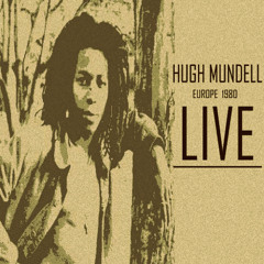 Hugh Mundell & Rockers All Stars Live @ Europe 1980