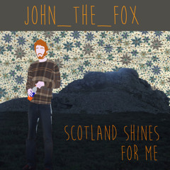 Scotland Shines for Me