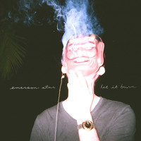 Emerson Star - Let It Burn