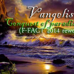 Vangelis-Conquest Of Paradise (F-FACT 2014 rework) Free download!