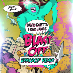 David Guetta & Kaz James - Blast Off (Eracrof Remix)
