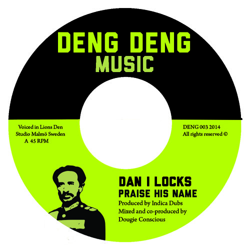 Praise His Name - Dan I Locks - Deng Deng Music 7"