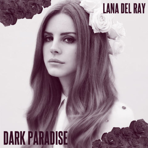 Stream Lana del Rey - Dark Paradise (Macro Gee Remix)- FD by Macro Gee |  Listen online for free on SoundCloud
