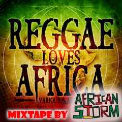 African Storm Presents Reggae Loves Africa