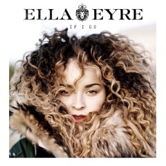 Ella Eyre - If I Go (Marc Talein mix)