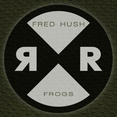 Fred Hush - Frogs