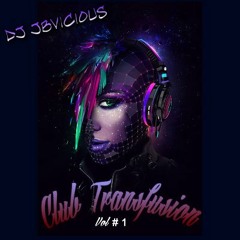 DJ JBVicious - Club Transfusion (Vol #1) ***D/L  In Description***