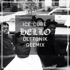 Ice Cube - Hello (Deftonik Remix) | Free Download