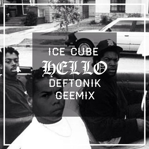Ice Cube - Hello (Deftonik Remix) | Free Download