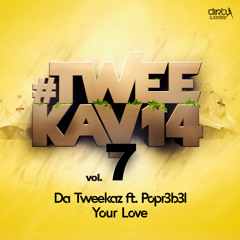 Da Tweekaz ft. POPR3B3L - Your Love